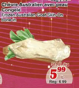 Marche C&T Frozen Australian Goat Skin-On bone-in offer