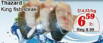 Marche C&T Thazard King fish steak offer