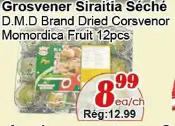 Marche C&T D.M.D Brand Dried Corsvenor Momordica Fruit offer