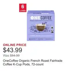 Costco OneCoffee Organic French Roast Fairtrade Coffee K-Cup Pods, 72-count offer