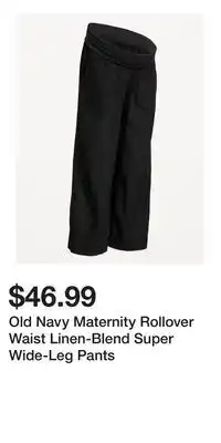 Old Navy Old Navy Maternity Rollover Waist Linen-Blend Super Wide-Leg Pants offer