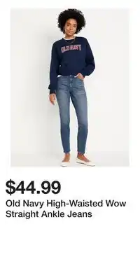 Old Navy Old Navy High-Waisted Wow Straight Ankle Jeans offer