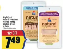 Marché Adonis Maple Leaf Natural Selections roasted turkey, chicken breast or ham offer