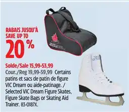 Canadian Tire Selected VIC Dream Figure Skates, Figure Skate Bags or Skating Aid Trainer offer