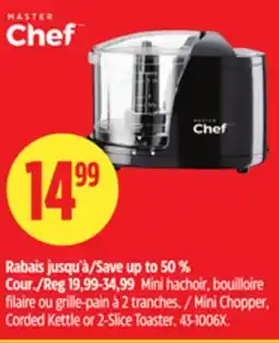 Canadian Tire MASTER Chef Mini Chopper, Corded Kettle or 2-Slice Toaster offer