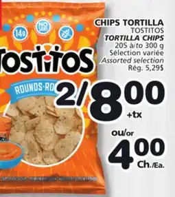 Marches Tradition TOSTITOS TORTILLA CHIPS offer