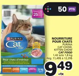 Marches Tradition PURINA CAT CHOW, KITTEN CHOW CAT FOOD offer
