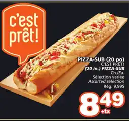 Marches Tradition C'EST PRÊT! (20 in.) PIZZA-SUB offer