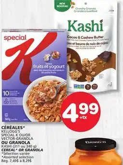 Marches Tradition KELLOGG'S SPECIAL K OR VECTOR-GRANOLA OR KASHI CEREAL* OR GRANOLA offer