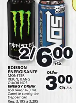 Marches Tradition MONSTER, REIGN, BANG OR NOS ENERGY DRINK offer