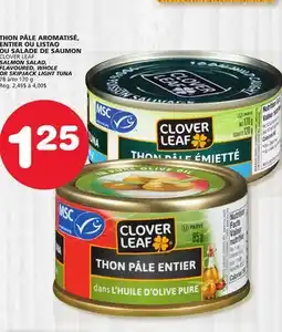 Marches Tradition CLOVER LEAF SALMON SALAD, FLAVOURED, WHOLE OR SKIPJACK LIGHT TUNA offer