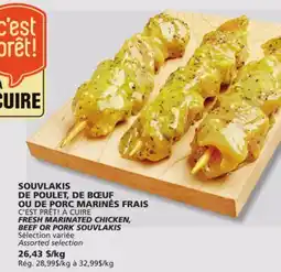 IGA C'EST PRÊT! À CUIRE FRESH MARINATED CHICKEN, BEEF OR PORK SOUVLAKIS offer