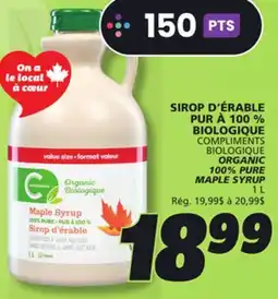 IGA COMPLIMENTS BIOLOGIQUE ORGANIC 100% PURE MAPLE SYRUP offer