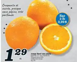 Marché Richelieu ORANGE NAVEL SANS PÉPINS | SEEDLESS NAVEL ORANGES offer