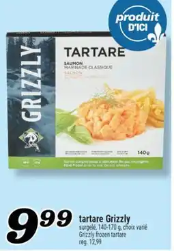 Marché Richelieu TARTARE GRIZZLY | GRIZZLY FROZEN TARTARE offer