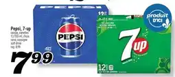Marché Richelieu PEPSI, 7-UP | PEPSI, 7-UP SOFT DRINK offer
