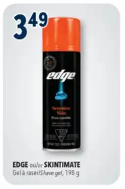 Familiprix EDGE or SKINTIMATE Shave gel offer