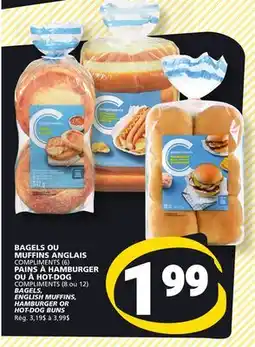 Marché Bonichoix COMPLIMENTS BAGELS, ENGLISH MUFFINS, HAMBURGER OR HOT-DOG BUNS offer