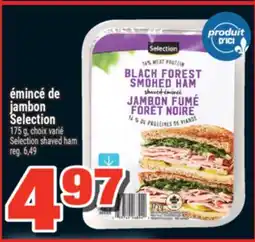 Super C émincé de jambon Selection | Selection shaved ham offer