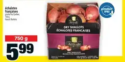 Super C ÉCHALOTES FRANÇAISES | FRENCH SHALLOTS offer