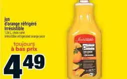 Super C jus d'orange réfrigéré Irrésistible | Irrésistible refrigerated orange juice offer