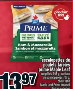 Super C escalopettes de poulets farcies prime Maple Leaf | Maple Leaf Prime breaded chicken cutlettes offer