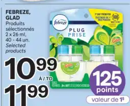 Brunet FEBREZE, GLAD Produits sélectionnés offer