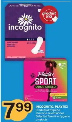 Brunet INCOGNITO, PLAYTEX Produits d' hygiène féminine sélectionnés offer