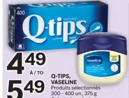 Brunet Q-TIPS VASELINE Produits sélectionnés offer