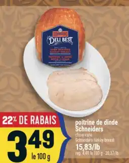 Marché Adonis Poitrine de dinde Schneiders | Schneiders turkey breast offer