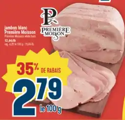 Marché Adonis JAMBON BLANC PREMIÈRE MOISSON | PREMIÈRE MOISSON WHITE HAM offer