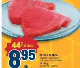Marché Adonis DARNES DE THON | TUNA STEAKS offer