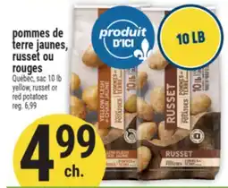 Marché Adonis POMMES DE TERRE JAUNES, RUSSET OU ROUGES | YELLOW, RUSSET OR RED POTATOES offer