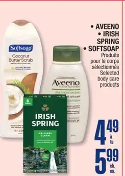 Jean Coutu AVEENO, IRISH SPRING, SOFTSOAP Selected body care products offer