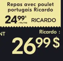IGA Repas avec poulet portugais Ricardo offer