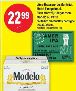Maxi BIÈRE BRASSEUR DE MONTRÉAL, MADRI EXCEPCIONAL, BIRRA MORETTI, HOEGAARDEN, 12X330/355 ML offer