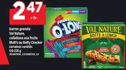 Maxi BARRES GRANOLA VAL NATURE, COLLATIONS AUX FRUITS MOTT'S OU BETTY CROCKER offer