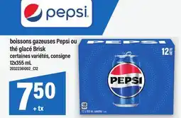 Maxi BOISSONS GAZEUSES PEPSI OU THÉ GLACÉ BRISK offer