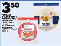 Provigo PC , BLUE MENU ORGANICS OR PROTEIN TORTILLAS offer