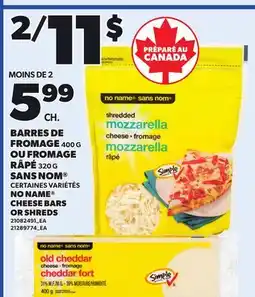 Provigo NO NAME CHEESE BARS, 400 G NO NAME SHREDS, 320 G offer