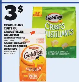 Provigo GOLDFISH BAKED SNACK CRACKERS OR CRISPS offer