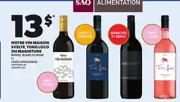 Provigo NOTRE VIN MAISON SVELTE TORO LOCO OU MAGNITUDE offer