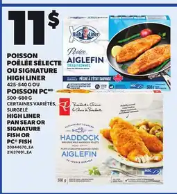 Provigo HIGH LINER PAN SEAR, 425-540 G OR SIGNATURE FISH OR PC FISH, 500-680 G offer