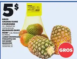 Provigo LARGE CROWNLESS PINEAPPLE, CH. OU NO NAME MANGOES, 3 LB offer
