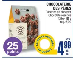 Jean Coutu CHOCOLATERIE DES PÈRES Chocolate rosettes offer