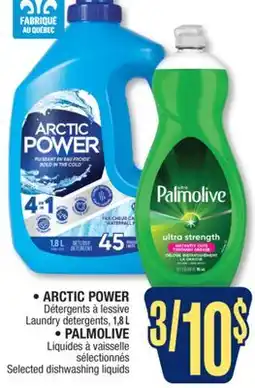 Jean Coutu ARCTIC POWER Laundry detergents, PALMOLIVE Selected dishwashing liquids offer