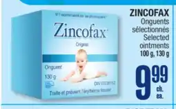 Jean Coutu ZINCOFAX SELECTED OINTMENTS offer