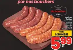 Metro SAUCISSES FRAÎCHES | FRESH SAUSAGES offer