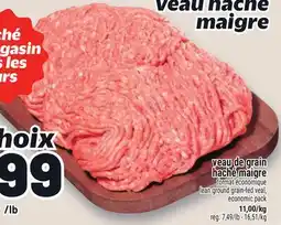Metro VEAU DE GRAIN HACHÉ MAIGRE | LEAN GROUND GRAIN-FED VEAL, ECONOMIC PACK offer