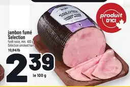 Metro JAMBON FUMÉ SELECTION | SELECTION SMOKED HAM offer